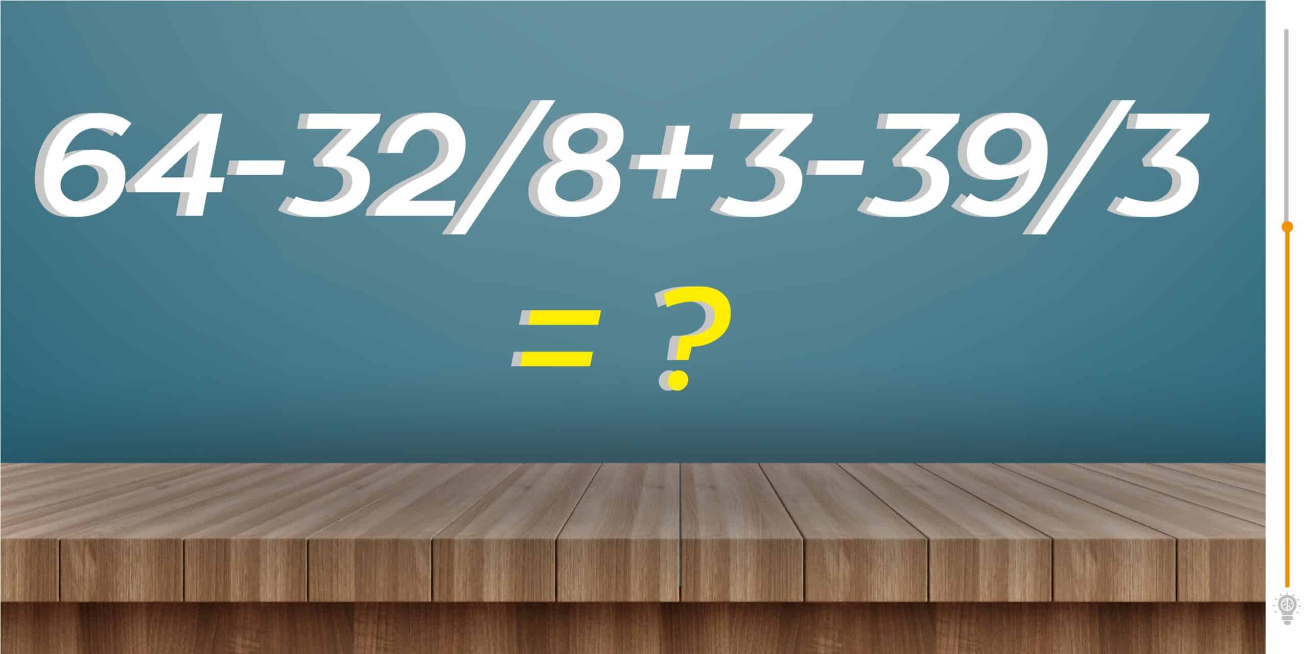 Défi mathématique : Mettez votre QI à l'épreuve avec cette équation rapide ! Saurez-vous la résoudre en moins de 20 secondes ?